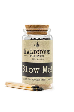 Blow Me - Matches