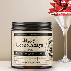 Happy Alcoholidays Infused With - 'Inadequacy & Guilt"