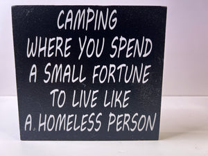 Snarky Sign - Camping