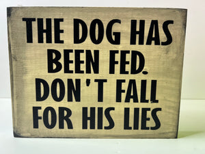 Snarky Sign - Dog Lies