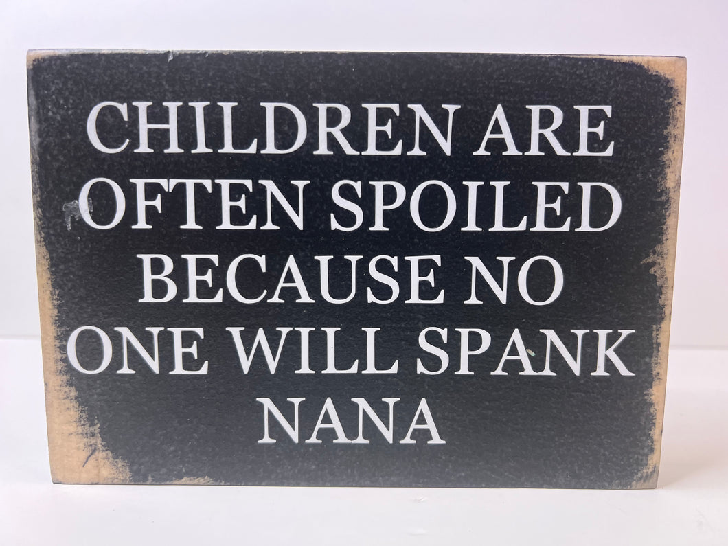 Snarky Sign - Nana