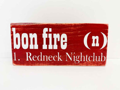 Bon Fire - Redneck Nightclub