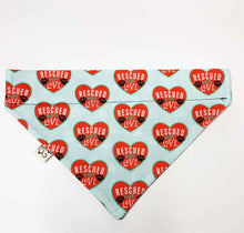 Load image into Gallery viewer, Rescued with Love - Dog Bandana