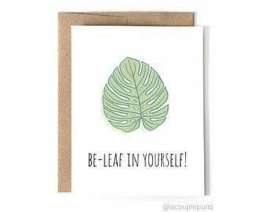 Be-Leaf in Yourself!