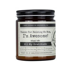 Thanks For Raising Me Mom, I'm Awesome - "All My Gratitude" Scent: Pear & Ivy