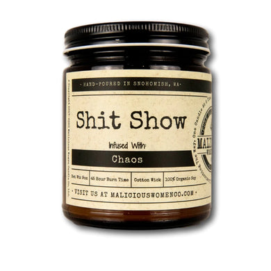 Shit Show - Infused with 