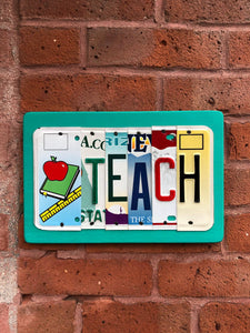 TEACH by Unique Pl8z  Recycled License Plate Art - Unique Pl8z