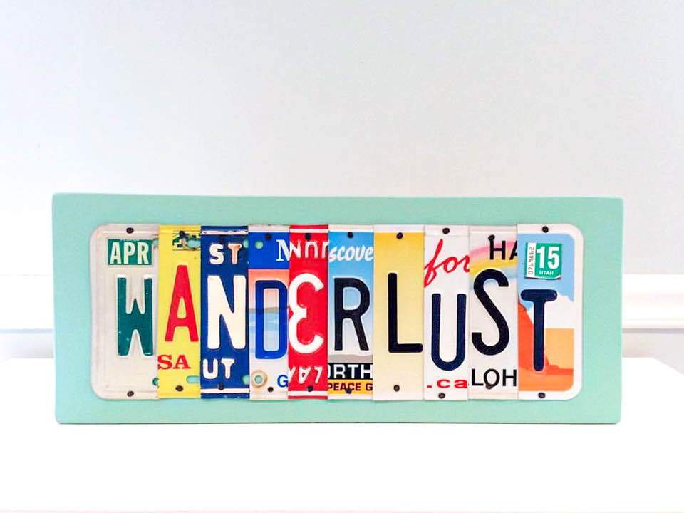 WANDERLUST by Unique Pl8z  Recycled License Plate Art - Unique Pl8z