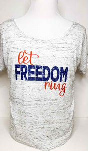 Let Freedom Ring Tshirt - Oversized & Slouchy