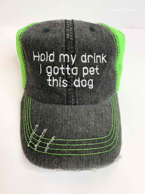 Hold My Drink I Gotta Pet this Dog - Trucker Hat - Lime Green