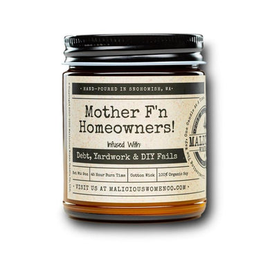 Mother F'n Homeowners - Infused With 