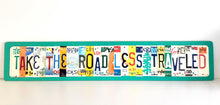 Load image into Gallery viewer, TAKE THE ROAD LESS TRAVELED by Unique Pl8z  Recycled License Plate Art - Unique Pl8z